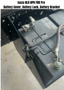 Isuzu NLR NPR FRR Pro Battery Cover Battery Lock Battery Bracket