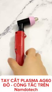 TAY CẮT Plasma AG60 Đỏ Công Tắc Trên