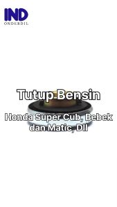 Tutup-Penutup Tangki-Tanki-Tank-Tengki-Teng Bensin-Minyak Bahan Bakar Honda Matic Vario 110 Karbu-125-150 Techno FI-F1 eSP Old-New LED-CBS-Helm In