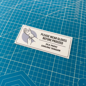 Please Wear Gloves. Sila Pakai Sarung Tangan. Premium Sticker Sign Signage Notice Peringatan. Safety Keselamatan.