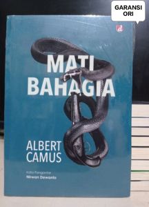 Buku Novel Mati Bahagia Penulis : Albert Camus