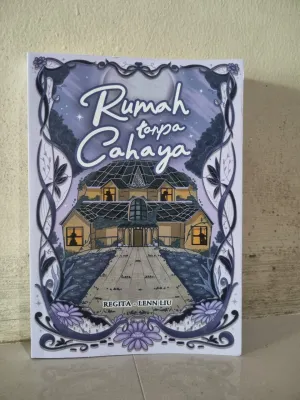 Novel Rumah Tanpa Cahaya karya Regita - Lenn Liu