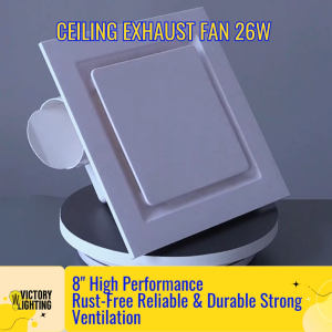 Low Price Ceiling Exhaust Fan 26W - 8inch High Performance Rust-Free Reliable & Durable Strong Ventilation