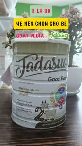 Sữa Dê cao cấp 𝐆𝐎𝐀𝐓 Pedia 𝑻𝒂𝒅𝒂𝒔𝒖𝒂 Lon 900g - Dinh dưỡng dành cho trẻ từ 6 - 36 tháng. Nguyên liệu NK Hà Lan