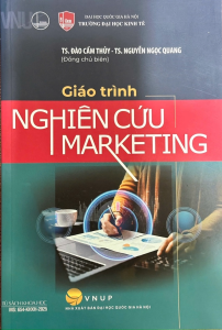 Sách - Giáo Trình Nghiên Cứu Marketing (TS. Đào Cẩm Thủy - TS. Nguyễn Ngọc Quang) - ĐHQGHN