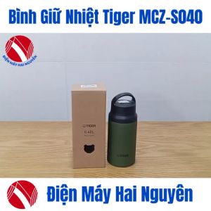 Bình giữ nhiệt Tiger MCZ-S040 HÀNG CHÍNH HÃNG