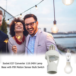 Socket E27 Converter 110-240V Lamp Base with PIR Motion Sensor Bulb Switch