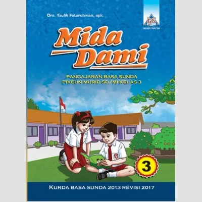 Buku Mida Dami Kelas 3 - Pelajaran Basa Sunda SD/MI (Kurikulum 2013 Revisi 2017)