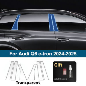 Car B-C-Pillars Transparent TPU Protective Film For AUDI Q6 e-tron 2024-25 Anti-scratch Repair PPF Film Auto Accessories Refit