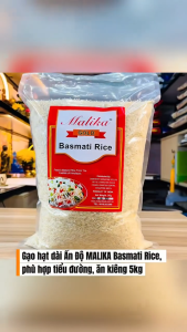 Gạo hạt dài Ấn Độ MALIKA Basmati Rice phù hợp người tiểu đường ăn kiêng 5kg