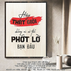 Tranh gỗ 3D cắt lớp – Hãy thật giỏi chẳng ai có thể phớt lờ bạn đâuà lời khẳng định mạnh mẽ về giá trị của sự xuất sắc. Trong một thế giới đầy cạnh tranh người tài năng thật sự không cần phải ồn ào