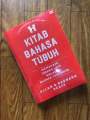 Kitab Bahasa Tubuh - Memahami Orang Lain Melalui Bahasa Tubuh - Allan & Barbara Pease. 
