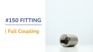 Stainless Steel SS316 Full Coupling Fitting 1/8” to 4” NPT/BSPT Female Threads Class #150 Coupler Pipe Connector