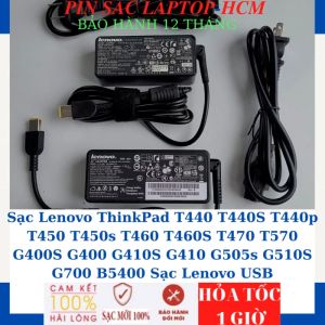 Sạc Lenovo ThinkPad T440 T440S T440p T450 T450s T460 T460S T470 T570 G400S G400 G410S G410 G505s G510S G700 B5400 Sạc 20V-2.25A/3.25A-45W/65W chân vuông USB