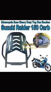 Motorcycle High Quality Rear Heavy Duty Top Box Bracket For Suzuki RAIDER 150 Carb Made in Thailand