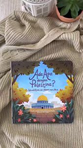 Boardbook Ada Apa dengan Palestina? Sebuah Kisah dari Negeri Para Nabi | Tasmeem Kids