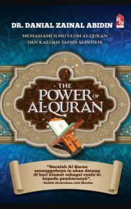 The Power of Al-Quran - Dr. Danial Zainal Abidin (NEW OLD STOCK)