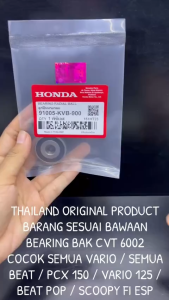 Original Bearing Bak CVT 6002 Semua Vario Semua Beat PCX 150 Beat Pop Scoopy Fi Esp KVB KD151