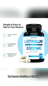 Dorado Nutrition L-Citrulline 3000mg | Workout Endurance & Recovery Support 240 Capsules