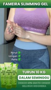 Fameira Body Slimming Gel - Krim Pelangsing Pembakar Lemak Tubuh Menurunkan Berat Badan ORI 100%