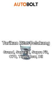 Tarikan Rem Belakang Grand & Supra Lama Fit & GL Pro & Mega Pro & Win & Tiger New & Star & Prima & Neotech & Nice &  C 70 & C 700 & AST 800