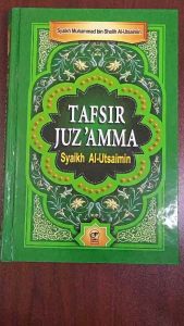 Tafsir Juz Amma Syaikh Al Utsaimin - Darul Falah