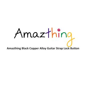 Amazthing Black Copper Alloy Guitar Strap Lock Button | Fashionable and Durable
