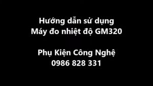 Máy Đo Nhiệt Độ Hồng Ngoại Cầm Tay GM320 chất lượng cao