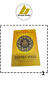 Buku Tantra Yoga Pengetahuan Suci Tentang Diri Tuhan Dan Jagat Raya Agama Hindu Setyo Hajar Dewantoro