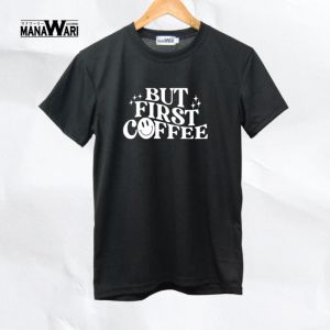 Manawari statement tshirt inspirational t shirt But First Coffee aesthetic quotes t shirt top korean trendy tees t shirt