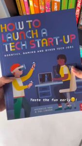 How to Launch a Tech Start-Up: Robotics Gaming and Other Tech Jobs