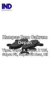Kampas-Kanvas Rem Depan-Cakram-Discpad-Diskpad-Disc-Disk- Pad Supra X 125 & Karisma & Tiger & Shogun & Smash & Supra Fit & Supra Fit New & Supra X