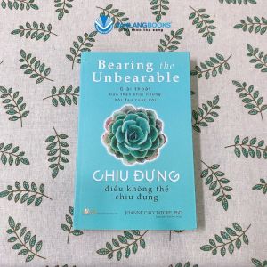 Sách - Chịu Đựng Điều Không Thể Chịu Đựng-Vanlangbooks