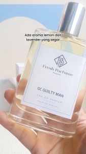 FRESH PARFUME GC Guilty Man Premium EDP Parfum Pria Cowo Refill Refil Impor Tahan Lama Minyak Wangi