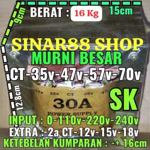 MURNI BESAR 30A CT 35V 47V 57V 70V TRAVO TRAFO TRAPO TRANSFORMER IC TR TRANSISTOR MOSFET FET