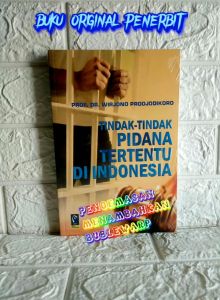 Tindak Pidana Tertentu di Indonesia oleh Prof. Dr. Wirjono Prodjodikoro