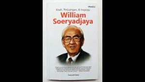 Buku Motivasi Biografi Kisah Perjuangan & Inspirasi William Soeryadjaya