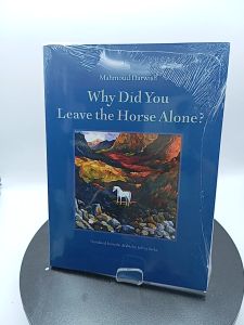 Why Did You Leave the Horse Alone? by Mahmoud Darwish[OEM Paperback]