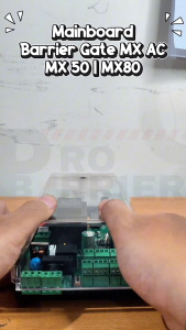 Mainboard Barrier Gate MX50 MX80 AC – PCB Kontrol Sistem Palang Otomatis untuk MX AC