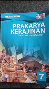 Buku Paket Prakarya Kerajinan Kelas 7 SMP Kurikulum Merdeka PT.GOS