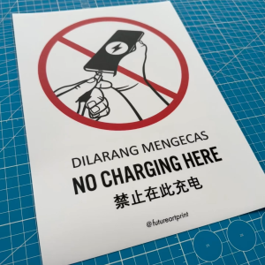 No Charging Here. Dilarang Mengecas. 禁止在此充电. Premium Sticker Prohibition Sign. Prohibited Label Notice Signage. Laminated Waterproof Scratch Resistant. Suitable for Indoor and Outdoor. Retro Special Unique Exclusive Design.