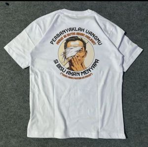 Kaos kata-kata Perbanyak Uangmu Maka si buta akan melihat putih bahan katun combat30s