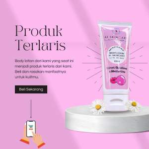 Brightening Body Lotion AI SKINCARE (Mencerahkan melembabkan memutihkan dan membuat kulit lebih sehat dan glowing)