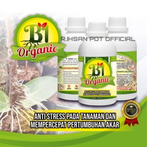 B1 Organik 100ml Mempercepat Pertumbuhan Akar dan Anti Stres Pada Tanaman