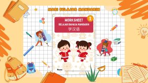 Worksheet Belajar Bahasa dan Menulis Mandarin Anak PAUD TK SD VOL 1 Free Spidol & Map