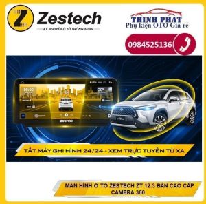 [HÀNG CHÍNH HÃNG] MÀN HÌNH ANDROID ZESTECH ZT12.3 BẢN CAO CẤP CAMERA 360 ĐỘ Tắt máy ghi hình 24/24 giúp giám sát đỗ xe an toàn hơn.MÀN DVD ANDROID ZT 12.3 CẤU HÌNH CAO 4G/64GTẶNG KÈM MẶT DƯỠNG THEO XE VIETMAP S1SIM4G....