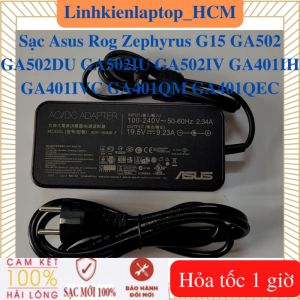 Sạc Asus Rog Zephyrus G15 GA502 GA502DU GA502IU GA502IV GA401IH GA401IVC GA401QM GA401QEC - Sạc Asus 19.5V - 9.23A – 180W chân kim 6.0*3.7mm