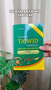 Buku Pelajaran Tajwid Lengkap – Panduan Belajar Hukum Tajwid dengan Bacaan Gharib Dengan Mudah
