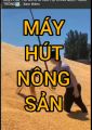 Máy hút hạt lúa vào bao. 