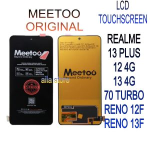LCD TOUCHSCREEN OPPO RENO 12F (4G/5G)RENO 13F 5G/REALME 13 PLUS/REALME 12 4G/REALME 13 4G/70 TURBO ORIGINAL MEETOO FULL SET